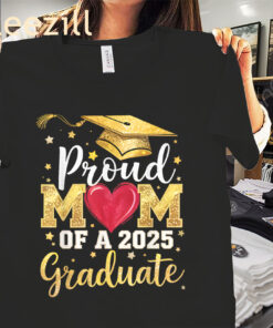 2025 Senior Mom Shirt Proud Mom Of A Class Of 2025 Tshirt