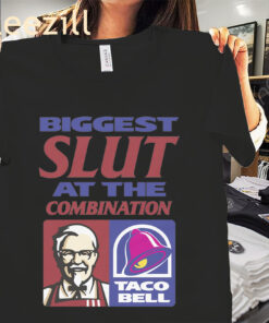 Biggest Slut At The Combination T-Shirt Funny McDonald’s Taco