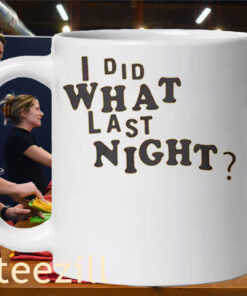 I Did What Last Night Mug MV Lemonade