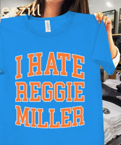 I Hate Reggie Miller Tee NY Knicks Fans Shirt