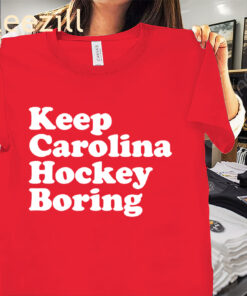Keep Carolina Hockey Boring T-Shirt - Raleigh Hockey