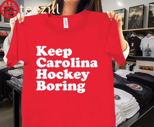 Keep Carolina Hockey Boring T-Shirt - Raleigh Hockey