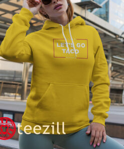 Let's Go Taco Tee - Trump Chickens Taco