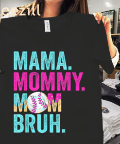Mama Mommy Mom Bruh Mother's Day Funny Baseball Mom Drip Shirt