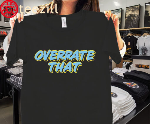 “Overrate THAT” Tyrese Haliburton's Shirt Milwaukee Bucks