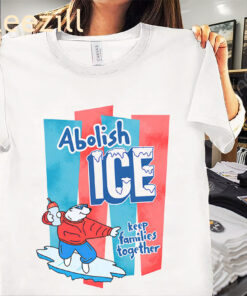 Abolish ICE Shirt - Keep Families Together Tee Anti-ICE Protest - Anti-Trump