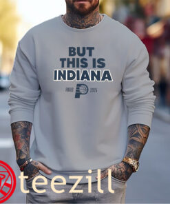 But This Is Indiana Pacers Game 3 TShirt - Pacers vs OKC – Indiana Pacers