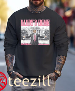 Daddy's Home Shirt - Trump Republican 2025 - Trump Daddys Home White House Tee unisex