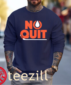 Edmonton Hockey Just Showed No Quit Tee