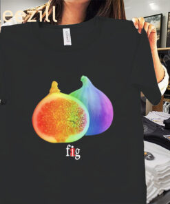 Fig Pride Month Meme Shirt