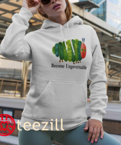 Funny Worm Become Ungovernable Shirts