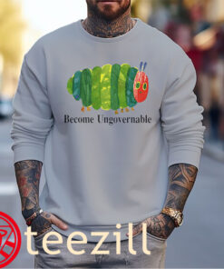 Funny Worm Become Ungovernable TShirts