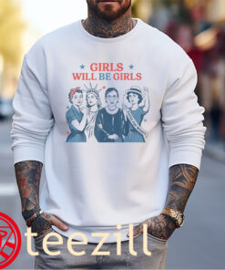 Girls Will be Girls Comfort Tee Patriotic Feminist 4th of July Sweaters