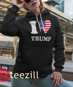 I Love America Pro Trump Tee - Support Trump hoodies