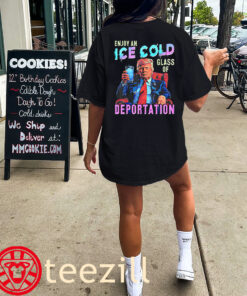 ICE - Enjoy An Ice Cold Glass Of Deportation TShirts – Pro-ICE – Patriotic Political 2025