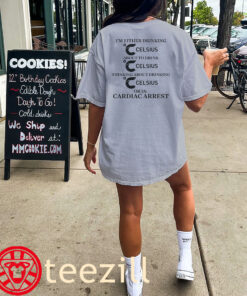 I'm Either Drinking Energy Drink Or In Cardiac Arrest Tees