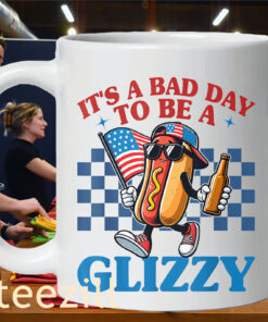 It’s a Bad Day to Be a Glizzy Tee – Funny 4th of July Hot Dog Meme Mug