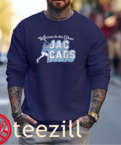 Jac Caglianone Welcome to the Show Jac Cags Shirts - Kansas City Baseball