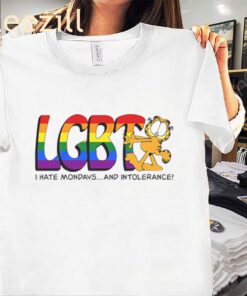LGBT Garfield Tee I Hate Mondays And Intolerance Shirt