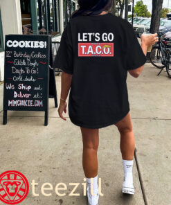 Let’s Go TACO- Taco Trump Always Chickens Out Tee Shirt Classic