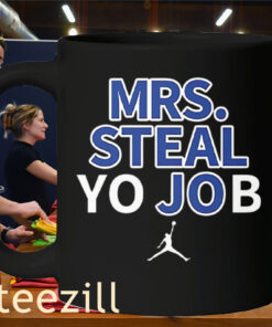 Mrs Steal Yo Job Mug Lexie Hull