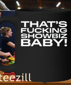 Premium Jade That's Fucking Showbiz Baby Shirt mug