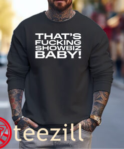 Premium Jade That's Fucking Showbiz Baby Shirt sweater