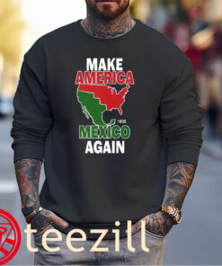 Premium Make America Mexico Again 1835 Shirt sweater
