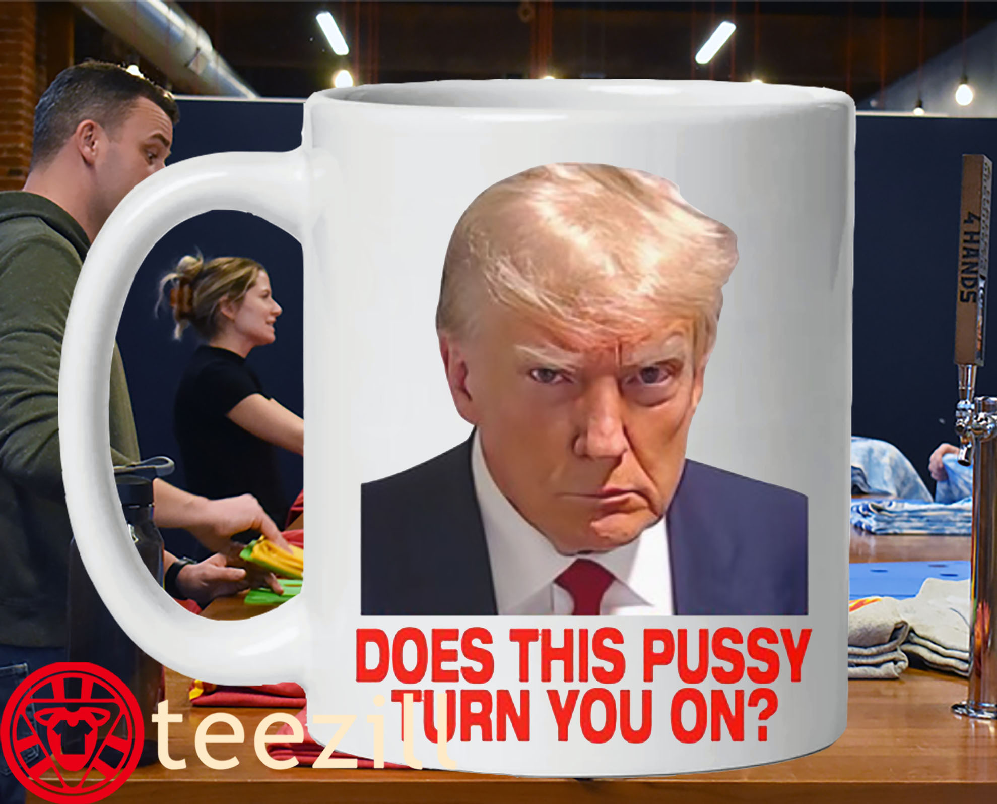 Premium U.S Donal Trump Does This Pussy Turn You On Mug
