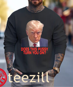 Premium U.S Donal Trump Does This Pussy Turn You On TShirt