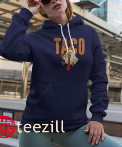 TACO Chickens Shirt Let’s Go Taco Trump Always Chickens Out Classic