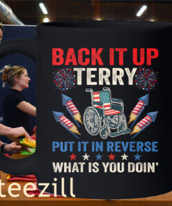 Terry Put It In Reverse What Is You Doin 4th Of July Mug