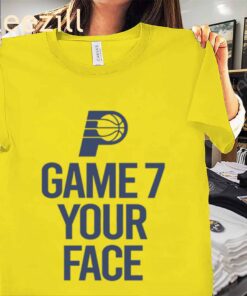 The Indiana Pacers Game 7 Your Face Shirt