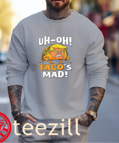 Uh-oh! Taco's Mad Shirts Trump Always Chickens Out