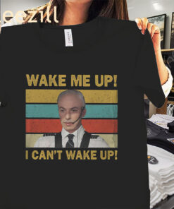 Wake Me Up I Can’t Wake Up Shirt Nathan Fielder