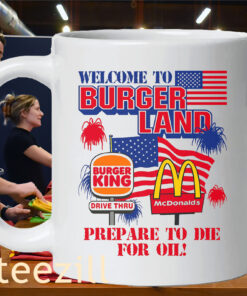 Welcome To Burgerland Prepare To Die For Oil mug