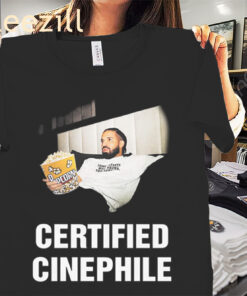Drake Certified Cinephile Apparel Shirt
