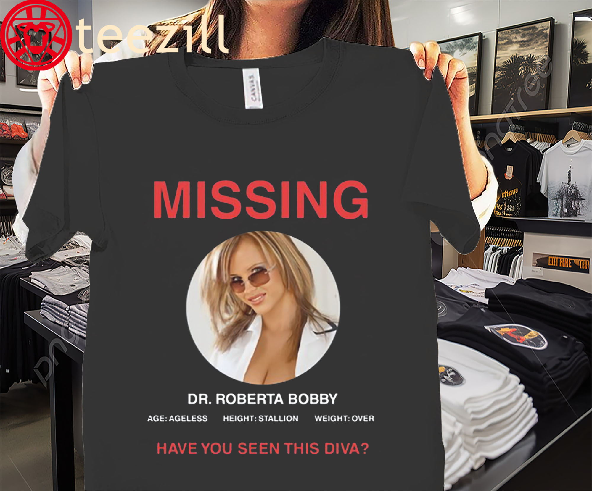 Graphic Missing Dr Roberta Bobby Have You Seen This Diva Shirt