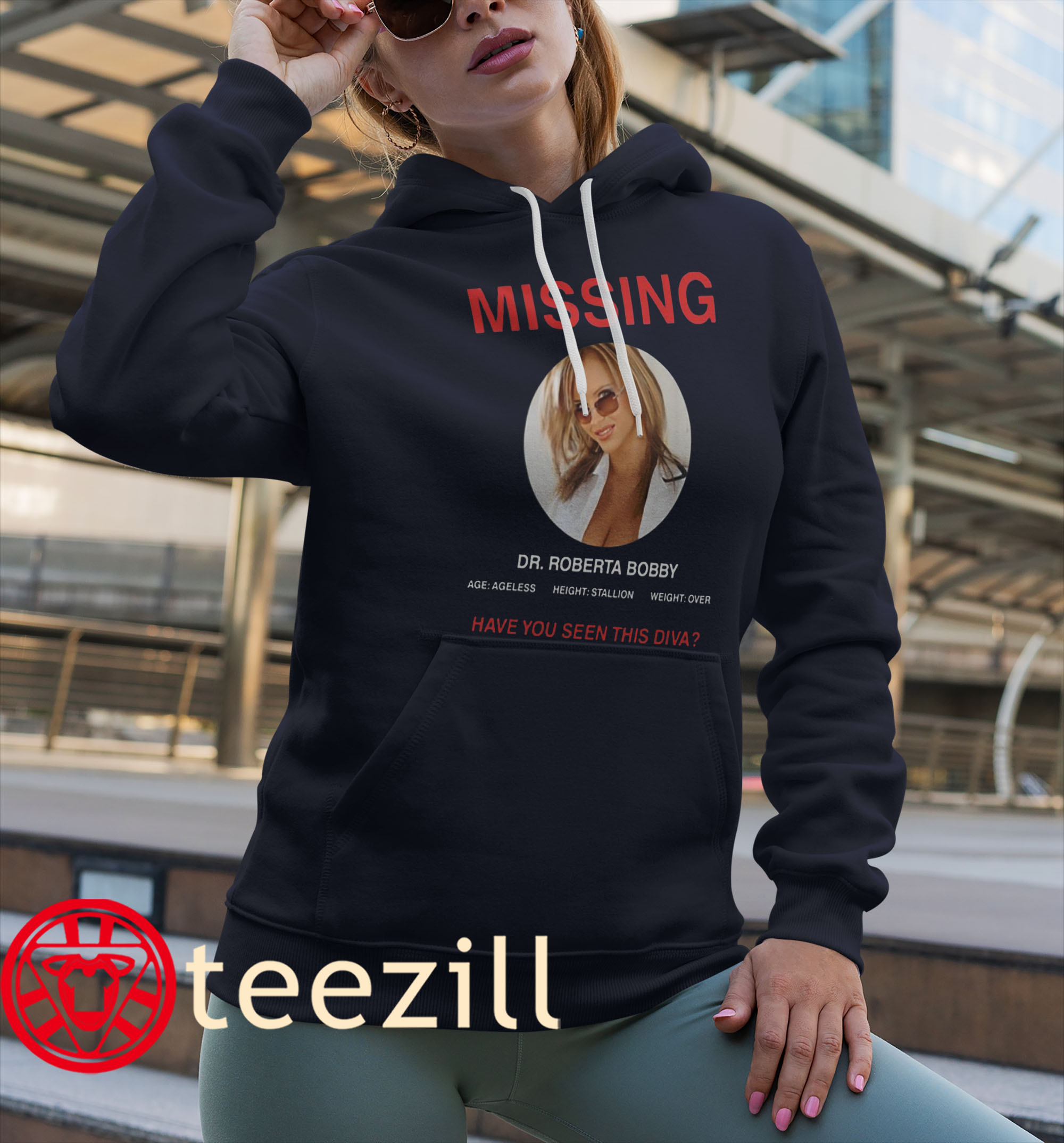 Graphic Missing Dr Roberta Bobby Have You Seen This Diva hoodies