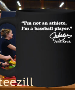 I'm Not An Athlete- I'm a Baseball Player Mug John Kruk