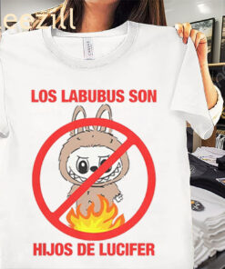 Los Labubus Son Meme Hijos De Lucifer Shirt