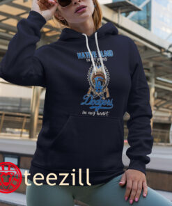 Nation Blood Los Angeles Dodgers In My Heart Shirt Hoodies