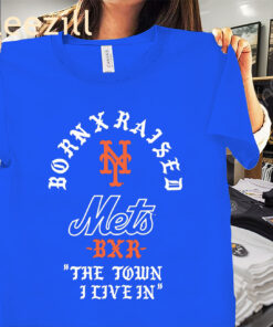 New York Born Raised - Mets The Town Shirt