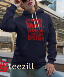 Person Man Woman Camera Epstein Shirt Harry Shannon Hoodies