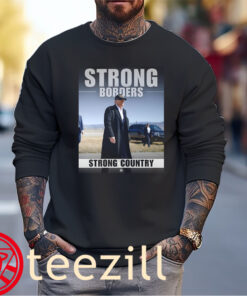 Strong Borders Strong Country Donal Trump Shirt Sweater