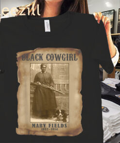 Texas Black History - Black Cowgirl Mary Fields Western Rodeo Shirt