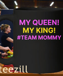 This My Queen My King #Team Mommy Mug