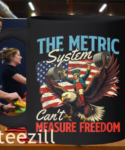 US The Metric System Can't Measure Freedom Premium 4th Of July Mug