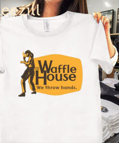 Apparel Waffle House We Throw Hands Shirt