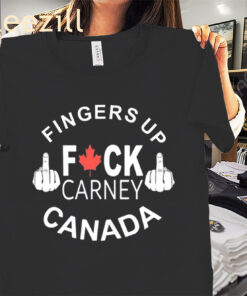 Fingers Up Fuck Carney Canada Political Shirt